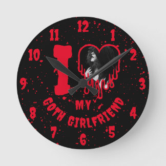 I Love My Goth Girlfriend Dripping Red Heart Photo Round Clock