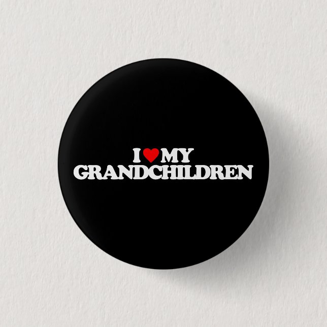 I LOVE MY GRANDCHILDREN 3 CM ROUND BADGE (Front)