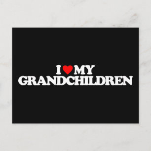 I LOVE MY GRANDCHILDREN POSTCARD