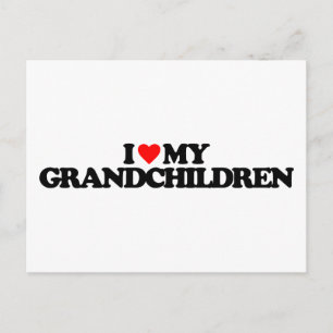 I LOVE MY GRANDCHILDREN POSTCARD