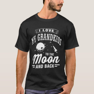 I Love My Grandkids To The Moon And Back T-Shirt