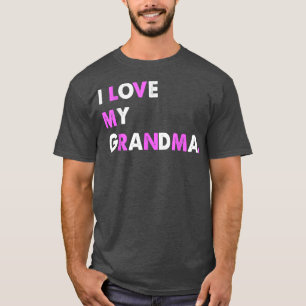 I Love My Grandma Mum Mama Mothers Day Tees T-Shir