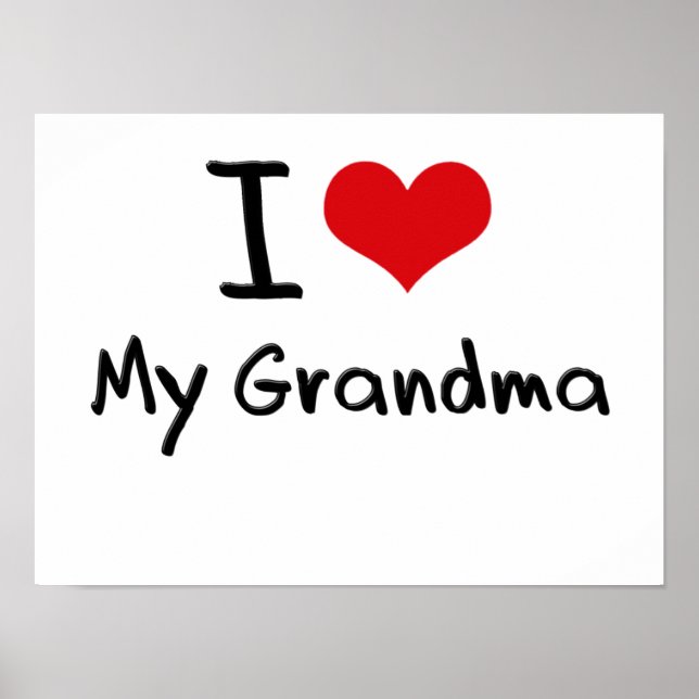 I Love My Grandma Poster (Front)