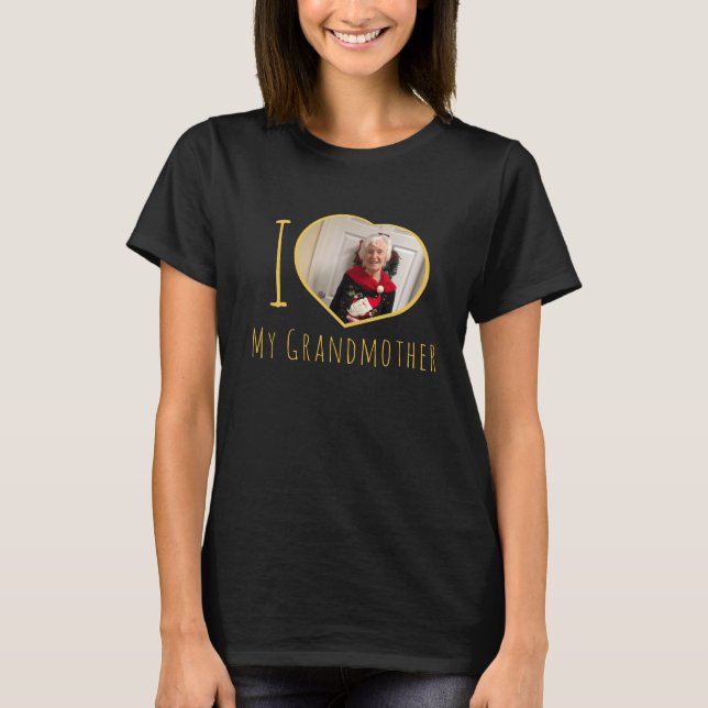 I love my Grandmother custom photo heart T-Shirt (Front)