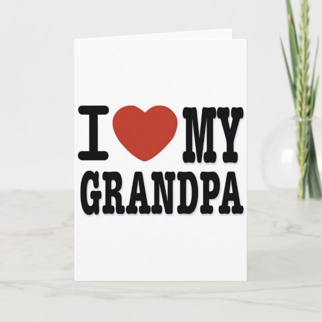 I LOVE MY GRANDPA CARD (Front)