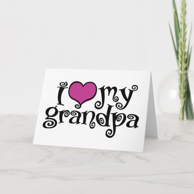 I Love My Grandpa Card (Front)