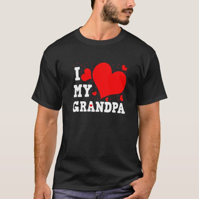 I Love My Grandpa Valentines Day Family Matching G T-Shirt (Front)