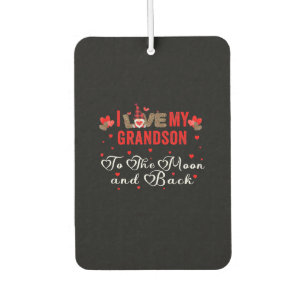 I Love My Grandson To The Moon And Back Car Air Freshener