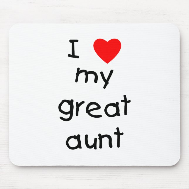 I Love My Great Aunt Mouse Mat (Front)