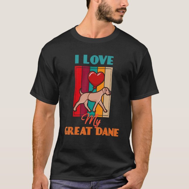 I Love My Great Dane Dog   Cute Retro T-Shirt (Front)