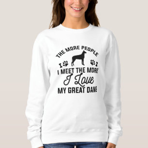 I Love My Great Dane Sweatshirt