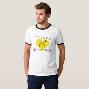 i love my Great dane T-Shirt
