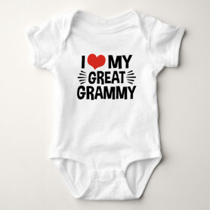 I Love My Great Grammy Baby Bodysuit