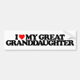I LOVE MY GREAT GRANDDAUGHTER BUMPER STICKER