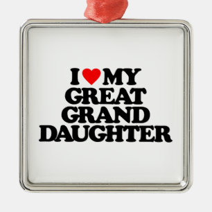 I LOVE MY GREAT GRANDDAUGHTER METAL TREE DECORATION