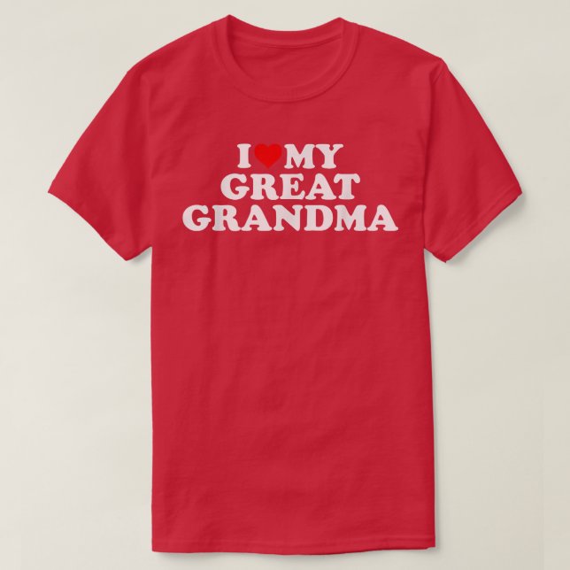 I Love My Great Grandma  Red Heart  T-Shirt (Design Front)