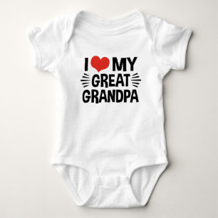 I Love My Great Grandpa Baby Bodysuit