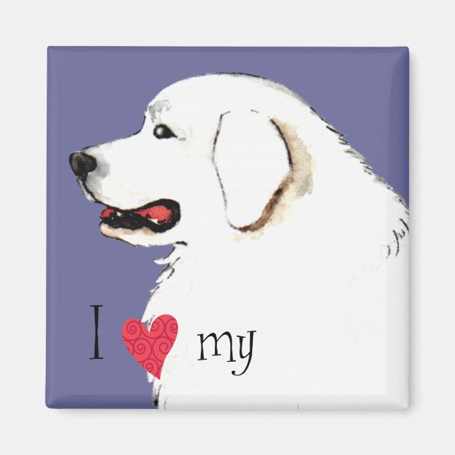 I Love my Great Pyrenees Magnet (Front)