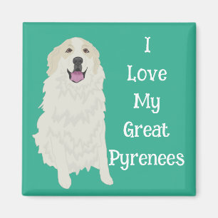 I love My Great Pyrenees Magnet