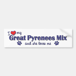 I Love My Great Pyrenees Mix (Female Dog) Bumper Sticker
