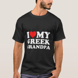 I Love My Greek Grandpa T-Shirt
