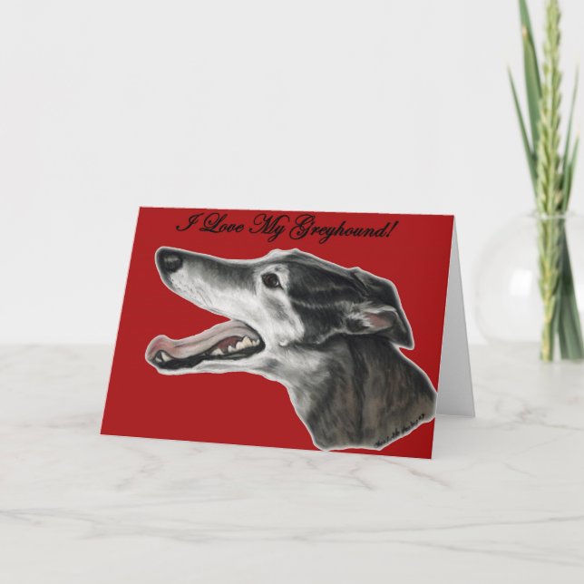"I Love My Greyhound" Dog Art Greeting Card (Front)