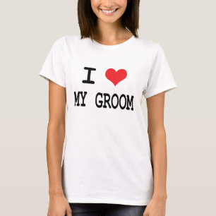 I Love My Groom T-Shirt