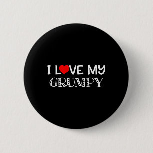 I Love My Grumpy T Shirt Fathers Day Great Gift 6 Cm Round Badge