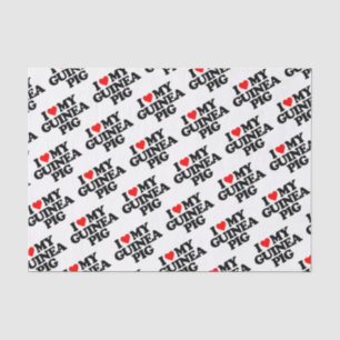 I LOVE MY GUINEA PIG TISSUE PAPER