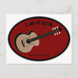I LOVE MY GUITAR - LOVE TO BE ME POSTCARD