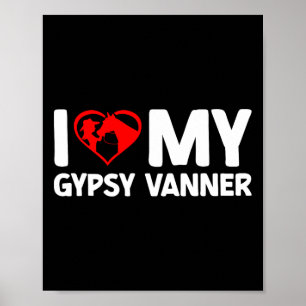 I Love My Gypsy Vanner Horse Horseback Riding Poster