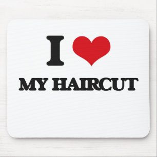 I Love My Haircut Mouse Mat