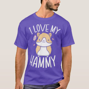 I Love My Hammy Hamster Owner Fluffy Rodent Pet T-Shirt