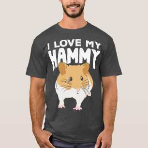 I Love My Hammy T-Shirt