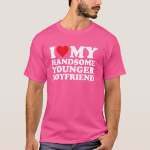 I Love My Handsome Younger Boyfriend BF T-Shirt