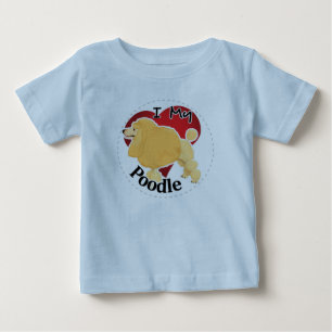 I Love My Happy Adorable Funny & Cute Poodle Dog Baby T-Shirt