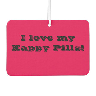 I love my Happy Pills Air Freshener