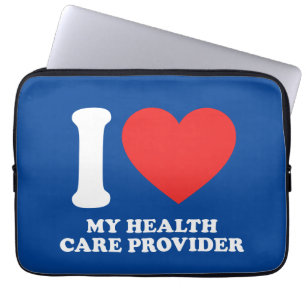 I Love My Health Care Provider Laptop Sleeve