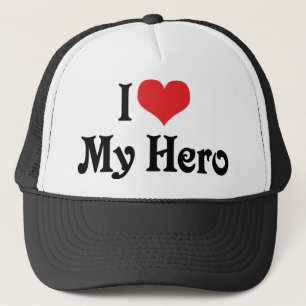 I Love My Hero Trucker Hat