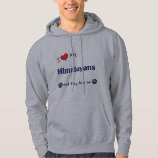 I Love My Himalayans (Multiple Cats) Hoodie
