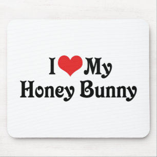 I Love My Honey Bunny Mouse Mat