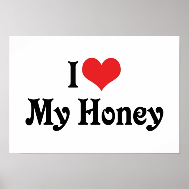 I Love My Honey Poster (Front)