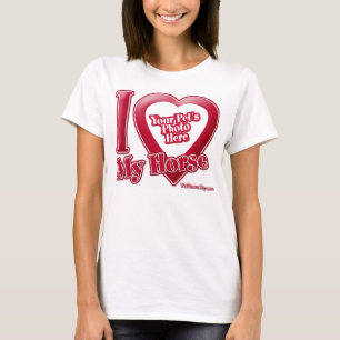 I Love My Horse - Photo T-Shirt