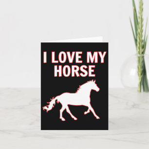 I Love My Horse T Shirt Cute Horseback Riding Eque Card