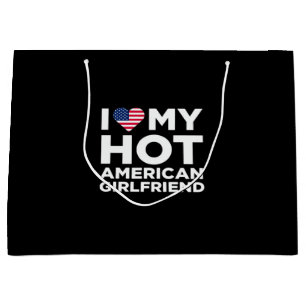 I Love My Hot American Girlfriend Large Gift Bag