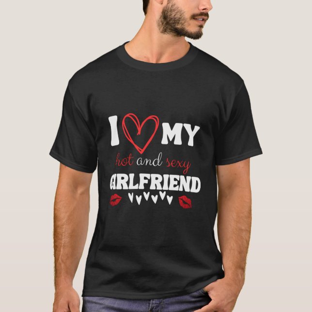I Love My Hot And Friend Crazy Friend T-Shirt (Front)