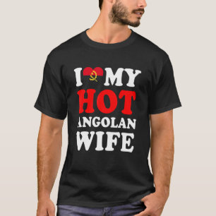 I love My Hot Angolan Wife Funny Husband Gift T-Shirt