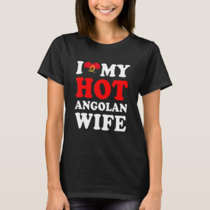 I love My Hot Angolan Wife Funny Husband Gift T-Shirt