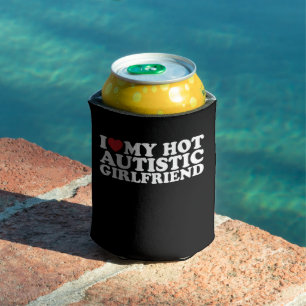 I Love My Hot Autistic Girlfriend GF Autism Heart Can Cooler