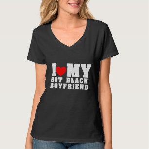  I Love My Hot Black Boyfriend Outfit T-Shirt